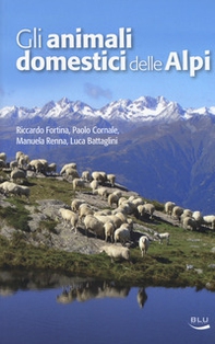 Gli animali domestici delle Alpi - Librerie.coop Gli animali domestici delle Alpi - Librerie.coop