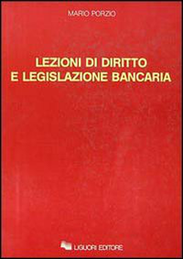 Lezioni di diritto e legislazione bancaria - Librerie.coop