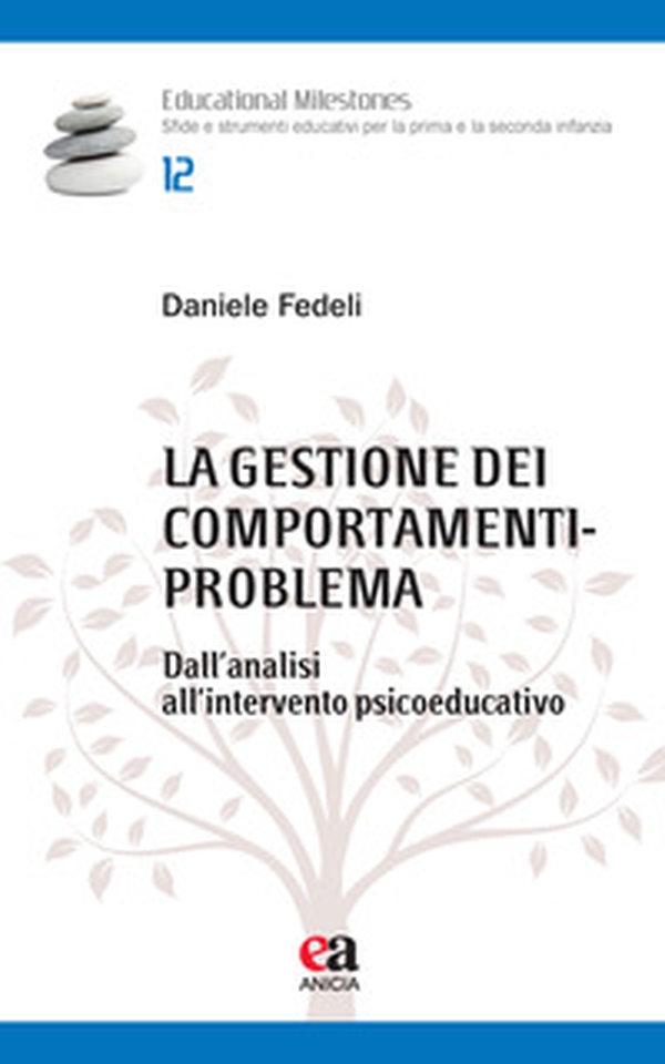 La gestione dei comportamenti-problema. Dall'analisi all'intervento psicoeducativo - Librerie.coop La gestione dei comportamenti-problema. Dall'analisi all'intervento psicoeducativo - Librerie.coop