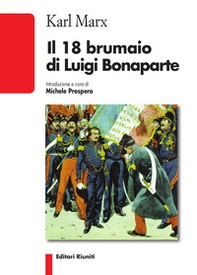 Il 18 brumaio di Luigi Bonaparte - Librerie.coop