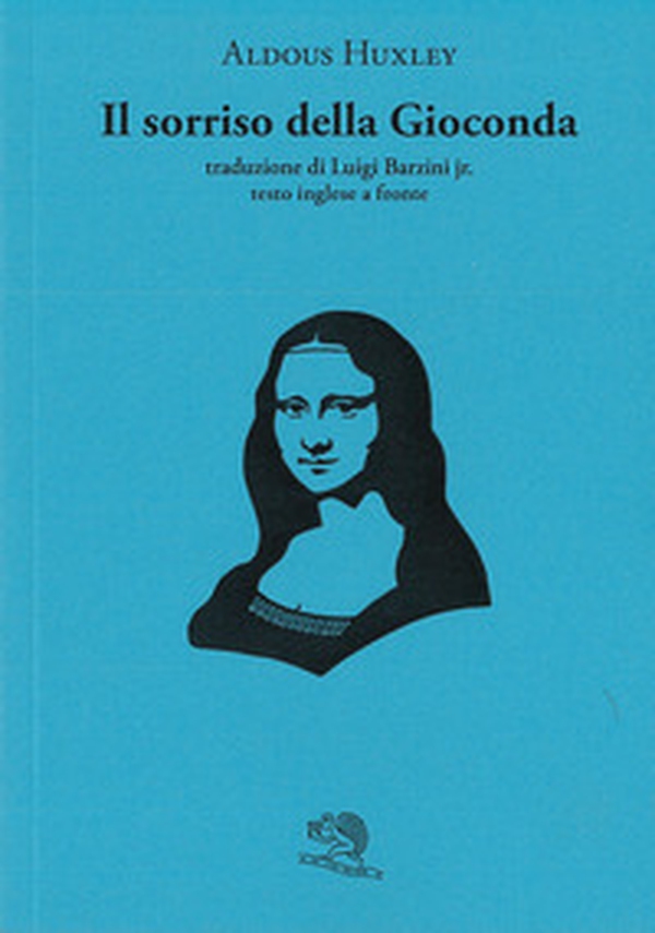 Il sorriso della Gioconda. Testo inglese a fronte - Librerie.coop Il sorriso della Gioconda. Testo inglese a fronte - Librerie.coop