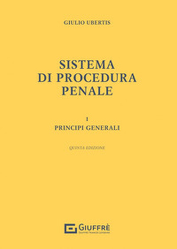 Sistema di procedura penale - Vol. 1 - Librerie.coop Sistema di procedura penale - Vol. 1 - Librerie.coop