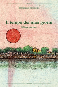 Il tempo dei miei giorni - Librerie.coop