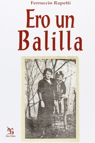 Ero un Balilla - Librerie.coop Ero un Balilla - Librerie.coop