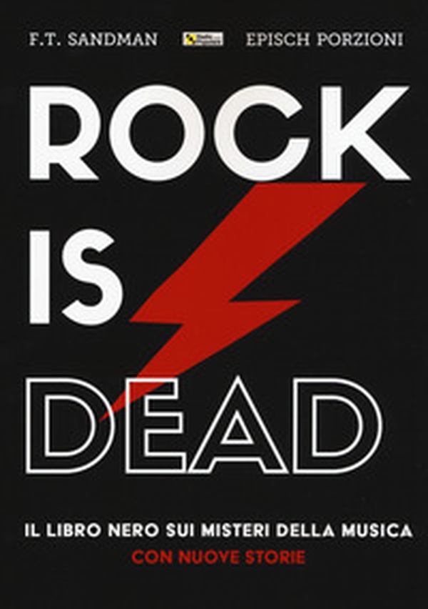 Rock is dead. Il libro nero sui misteri della musica. Con nuove storie - Librerie.coop Rock is dead. Il libro nero sui misteri della musica. Con nuove storie - Librerie.coop