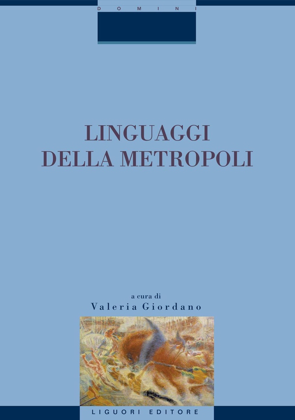 Linguaggi della Metropoli - Librerie.coop Linguaggi della Metropoli - Librerie.coop