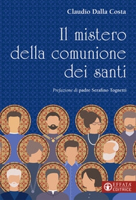 Il mistero della comunione dei santi - Librerie.coop