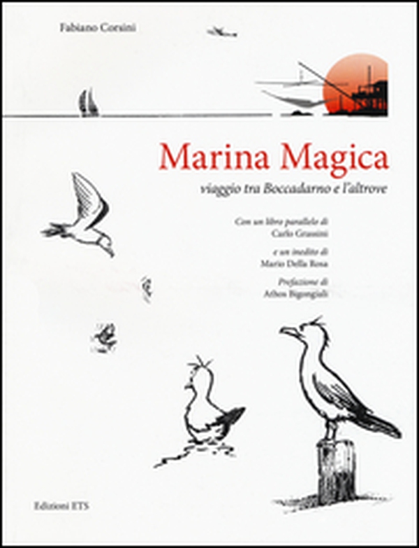 Marina magica. Viaggio tra Boccadarno e l'altrove - Librerie.coop Marina magica. Viaggio tra Boccadarno e l'altrove - Librerie.coop