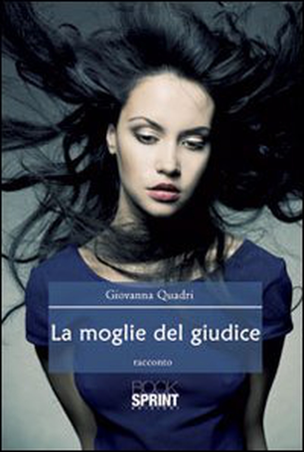 La moglie del giudice - Librerie.coop La moglie del giudice - Librerie.coop