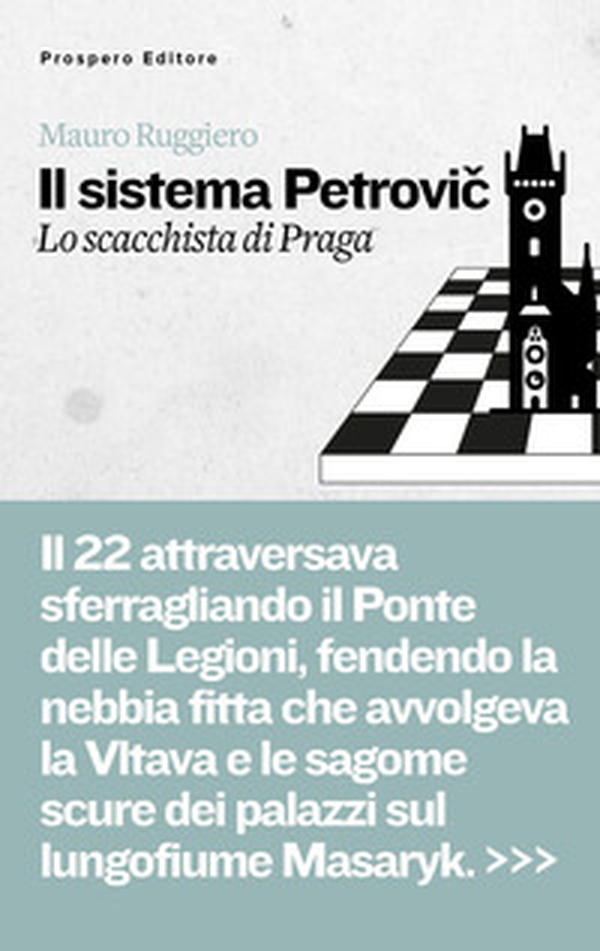 Il Sistema Petrovic. Lo scacchista di Praga - Librerie.coop