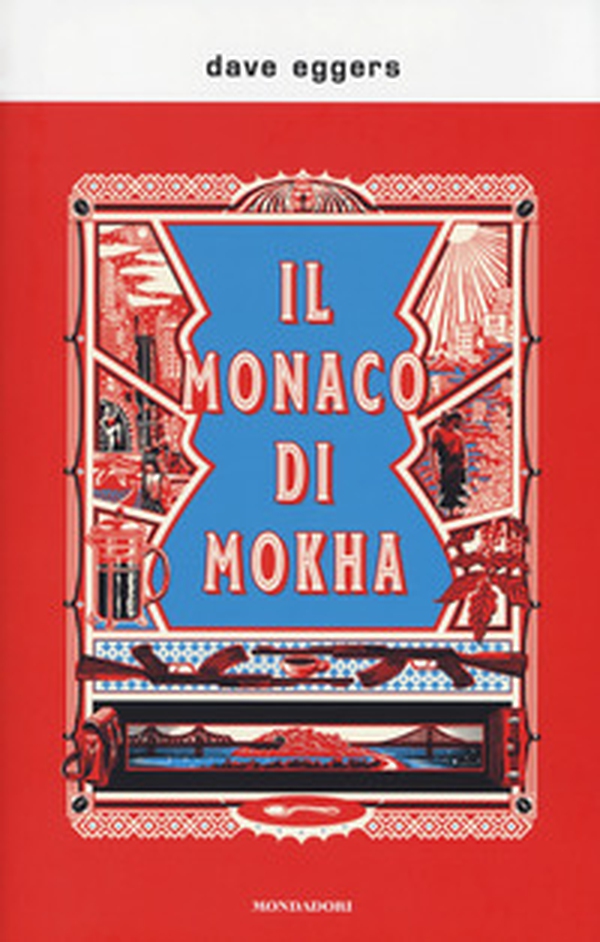 Il monaco di Mokha - Librerie.coop Il monaco di Mokha - Librerie.coop