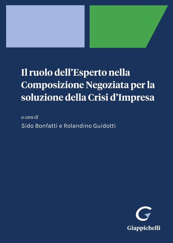Il ruolo dell'Esperto nella Composizione Negoziata per la soluzione della Crisi d'Impresa - e-Book - Librerie.coop Il ruolo dell'Esperto nella Composizione Negoziata per la soluzione della Crisi d'Impresa - e-Book - Librerie.coop