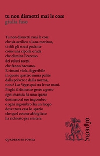 Tu non dismetti mai le cose - Librerie.coop