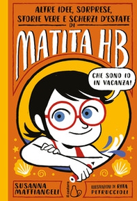 Altre idee, sorprese, storie vere e scherzi d'estate di Matita HB - Librerie.coop