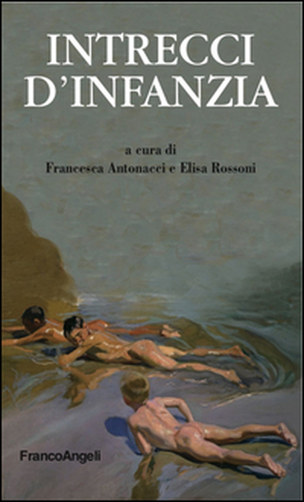 Intrecci d'infanzia - Librerie.coop Intrecci d'infanzia - Librerie.coop