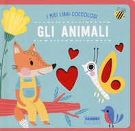 Gli animali. I miei libri coccolosi - Librerie.coop