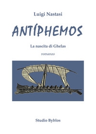 Antíphemos. La nascita di Ghelas - Librerie.coop Antíphemos. La nascita di Ghelas - Librerie.coop