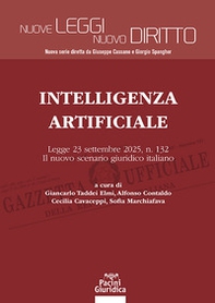 Intelligenza Artificiale. Legge 23 settembre 2025, n. 132. Il nuovo scenario giuridico italiano - Librerie.coop