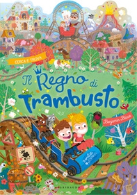 Il Regno di Trambusto - Librerie.coop Il Regno di Trambusto - Librerie.coop