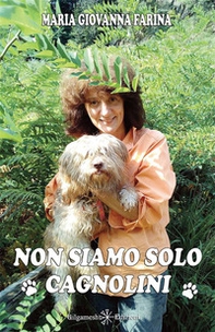 Non siamo solo cagnolini - Librerie.coop