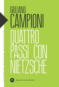 Quattro passi con Nietzsche - Librerie.coop