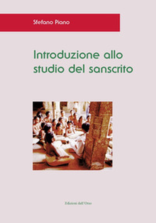 Introduzione allo studio del sanscrito - Librerie.coop Introduzione allo studio del sanscrito - Librerie.coop