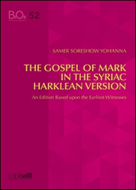 The gospel of mark in the syriac harklean version - Librerie.coop