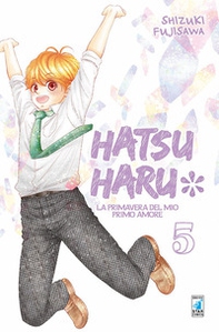 Hatsu Haru. La primavera del mio primo amore - Vol. 5 - Librerie.coop