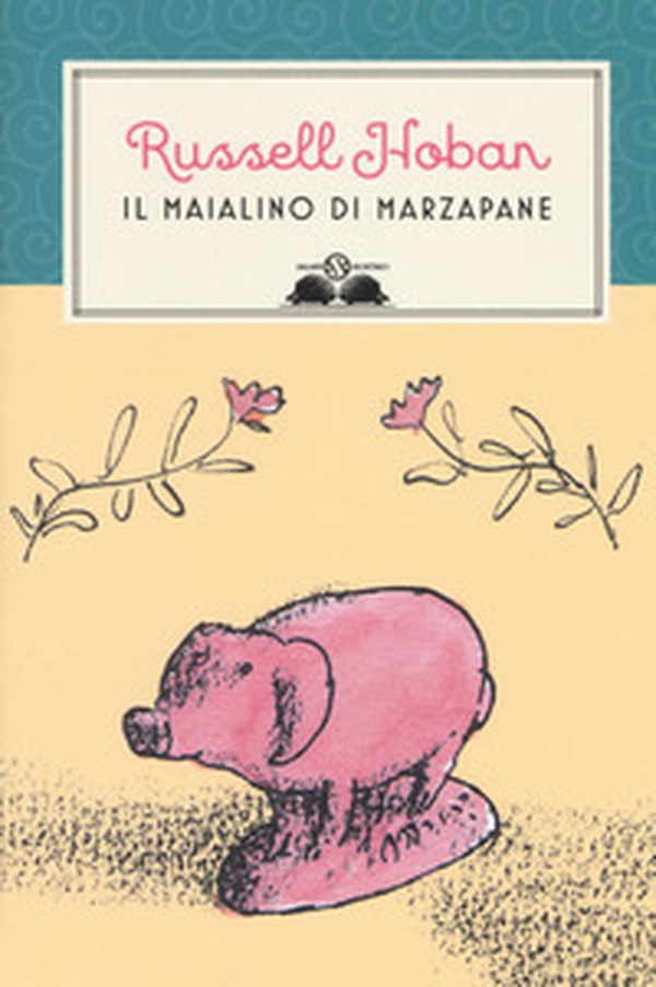 Il maialino di marzapane - Librerie.coop Il maialino di marzapane - Librerie.coop