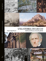 Una Storia di Lecco - Librerie.coop Una Storia di Lecco - Librerie.coop