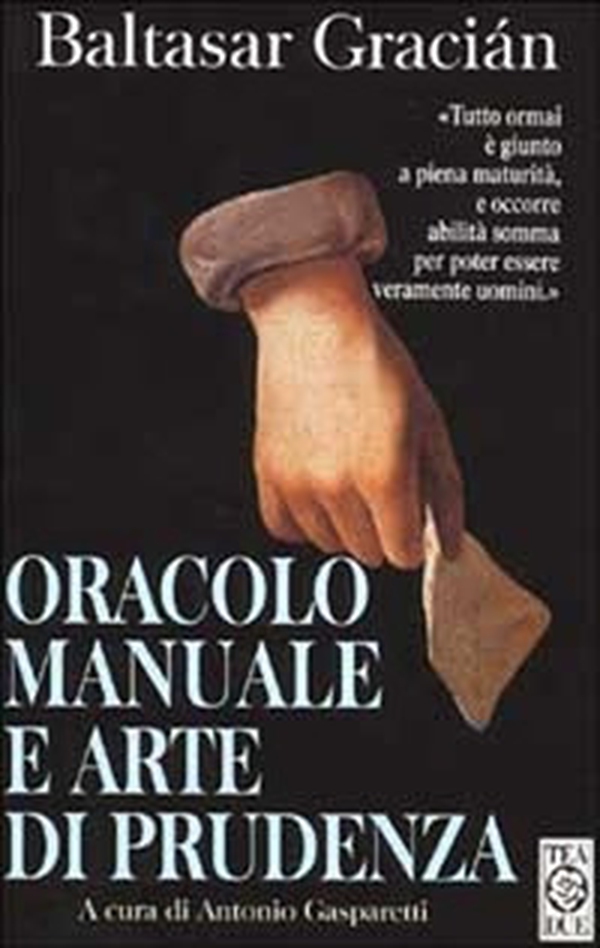 Oracolo manuale e arte di prudenza - Librerie.coop Oracolo manuale e arte di prudenza - Librerie.coop