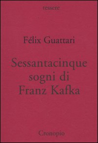 Sessantacinque sogni di Franz Kafka e altri scritti - Librerie.coop Sessantacinque sogni di Franz Kafka e altri scritti - Librerie.coop