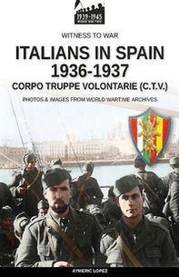 Italians in Spain 1936-1937 - Librerie.coop Italians in Spain 1936-1937 - Librerie.coop