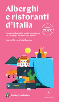 Alberghi e ristoranti d'Italia 2022 - Librerie.coop
