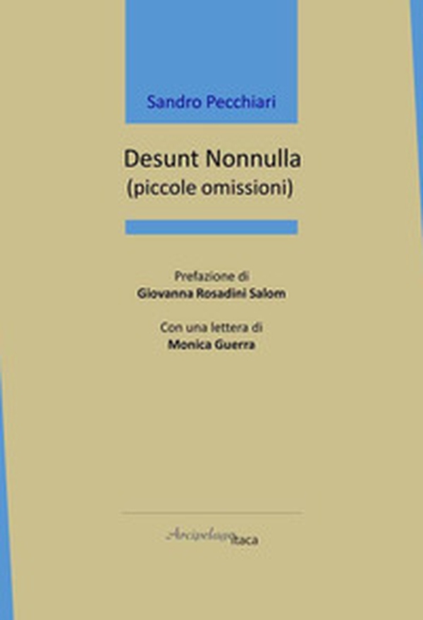 Desunt nonnulla (piccole omissioni) - Librerie.coop Desunt nonnulla (piccole omissioni) - Librerie.coop