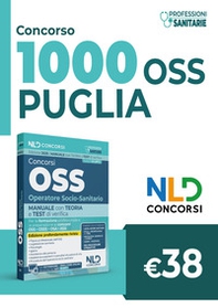 Concorso OSS Puglia. Manuale per la preparazione ai concorsi e ai corsi di preparazione, con teoria e test e approfondimenti - Librerie.coop