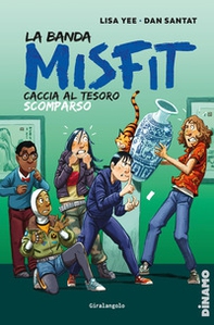 La banda dei Misfit. Caccia al tesoro scomparso - Vol. 2 - Librerie.coop