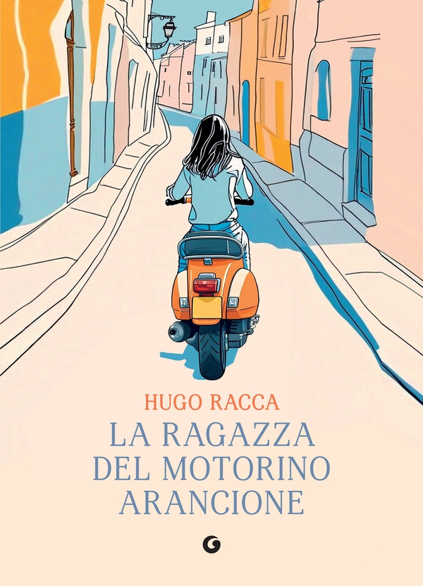 La ragazza del motorino arancione - Librerie.coop La ragazza del motorino arancione - Librerie.coop