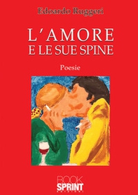 L'amore e le sue spine - Librerie.coop