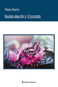 Vulner-abilità e coscienza - Librerie.coop Vulner-abilità e coscienza - Librerie.coop