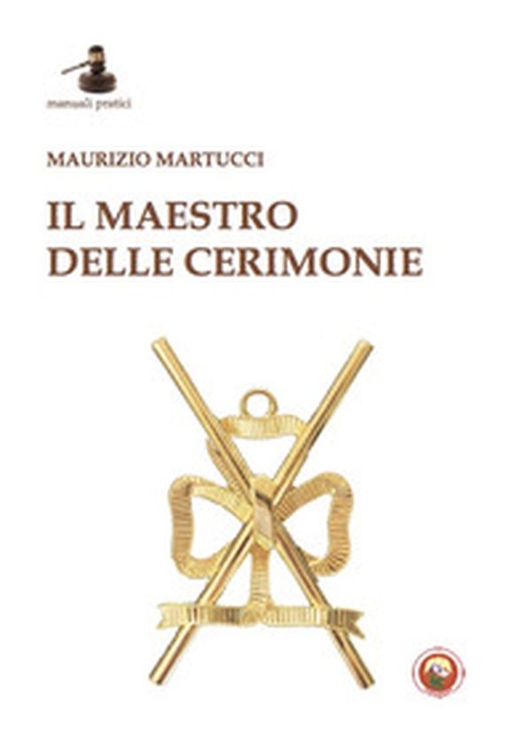 Il maestro delle cerimonie - Librerie.coop Il maestro delle cerimonie - Librerie.coop
