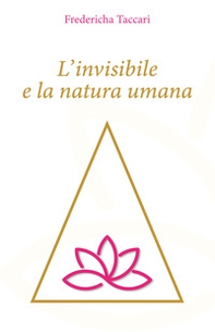L'invisibile e la natura umana - Librerie.coop