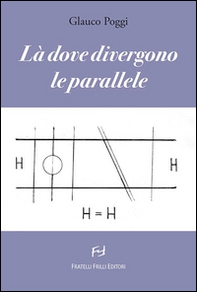 Là dove divergono le parallele - Librerie.coop