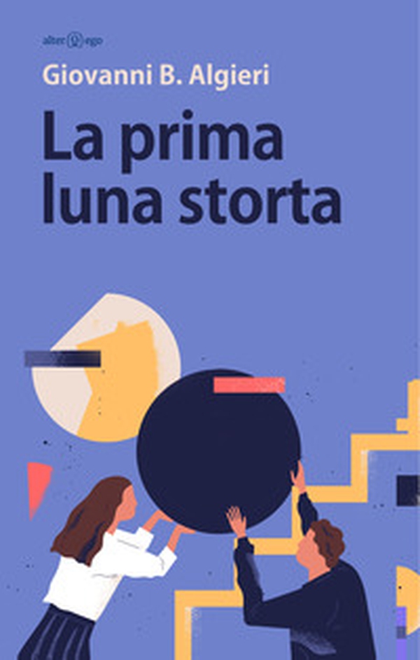 La prima luna storta - Librerie.coop La prima luna storta - Librerie.coop