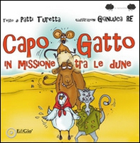 CapoGatto in missione tra le dune - Librerie.coop CapoGatto in missione tra le dune - Librerie.coop
