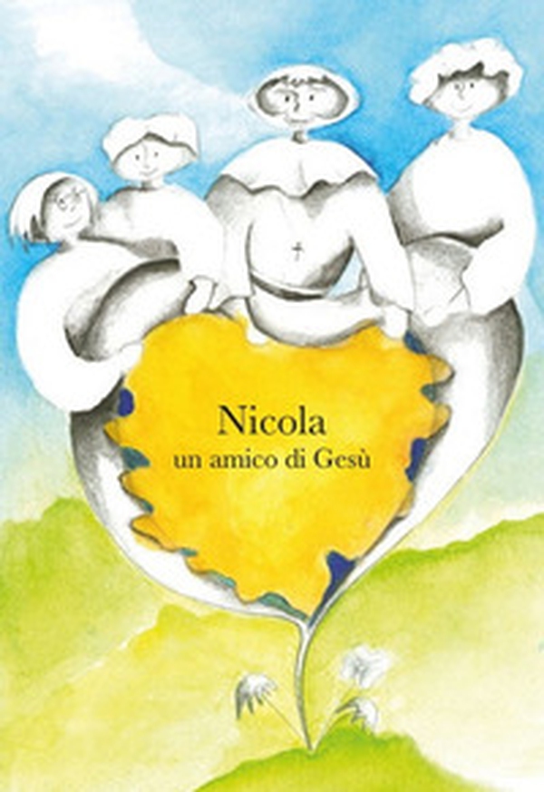 Nicola un amico di Gesù - Librerie.coop Nicola un amico di Gesù - Librerie.coop