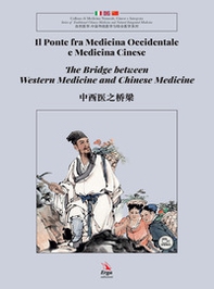 Il ponte fra medicina occidentale e medicina cinese. Ediz. italiana, inglese e cinese - Librerie.coop Il ponte fra medicina occidentale e medicina cinese. Ediz. italiana, inglese e cinese - Librerie.coop