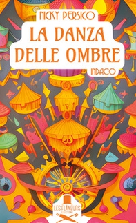 La danza delle ombre. Indaco - Librerie.coop