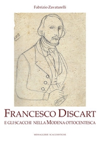 Francesco Discart e gli scacchi nella Modena ottocentesca - Librerie.coop