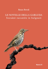 Le novelle della Garluda. Socuànt racuntén in bulgnais - Librerie.coop